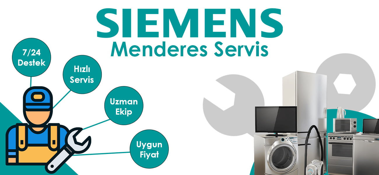 Menderes Siemens Servisi ve Avantajları