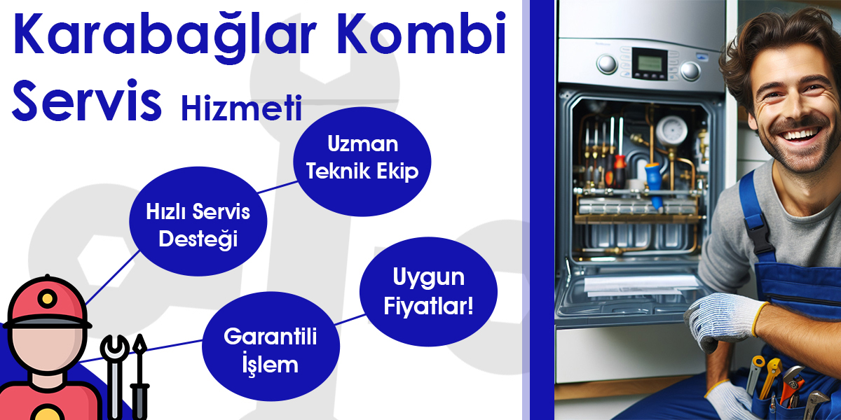 Karabağlar Kombi Servisi Hizmeti